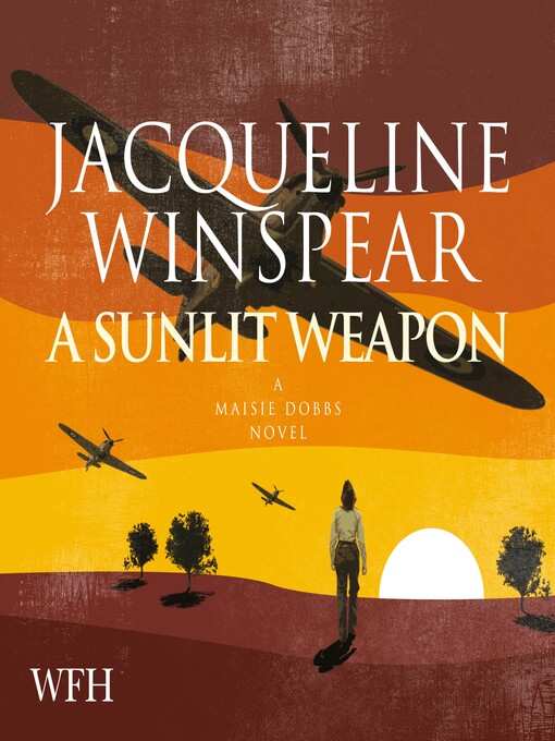 Title details for A Sunlit Weapon by Jacqueline Winspear - Wait list